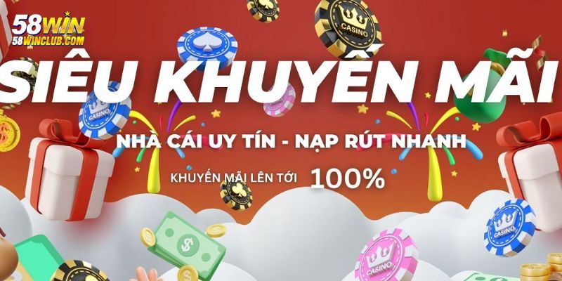Khuyến mãi nạp đầu 58WIN